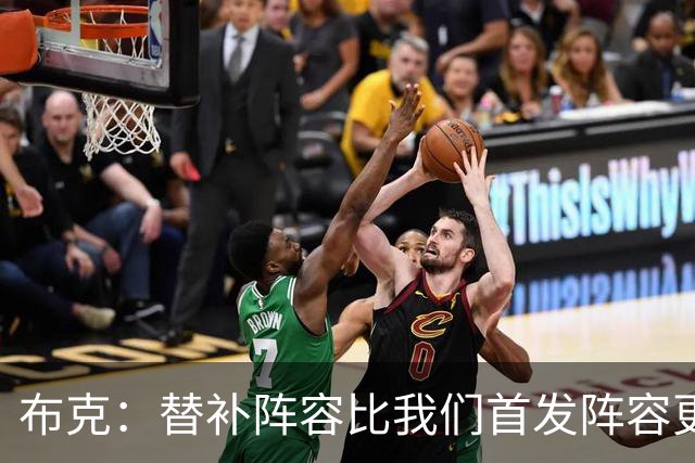 布克：替补阵容比我们首发阵容更有默契 要向替补学习